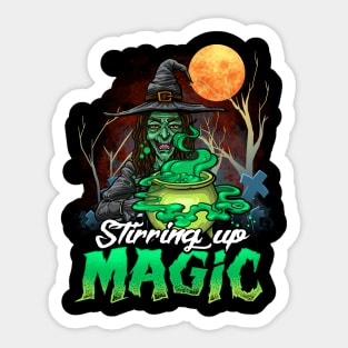 SCARY WICKED WITCH IS STIRRING UP MAGIC Sticker